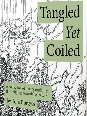 cover image of Tangled Yet Coiled